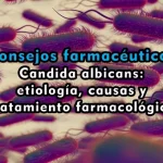 Candida albicans: etiología, causas y tratamiento farmacológico