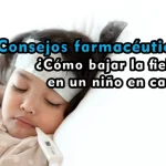 ¿Cómo bajar la fiebre en un niño en casa?
