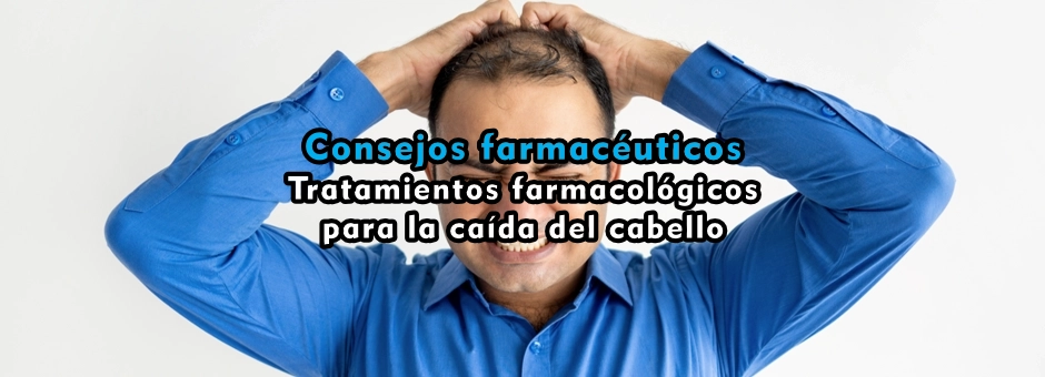 Tratamientos farmacológicos para la caída del cabello